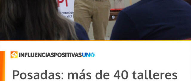 Posadas: más de 40 talleres de oficios se dictarán en el Centro Provincial de Prevención y en los Puntos Preventivos