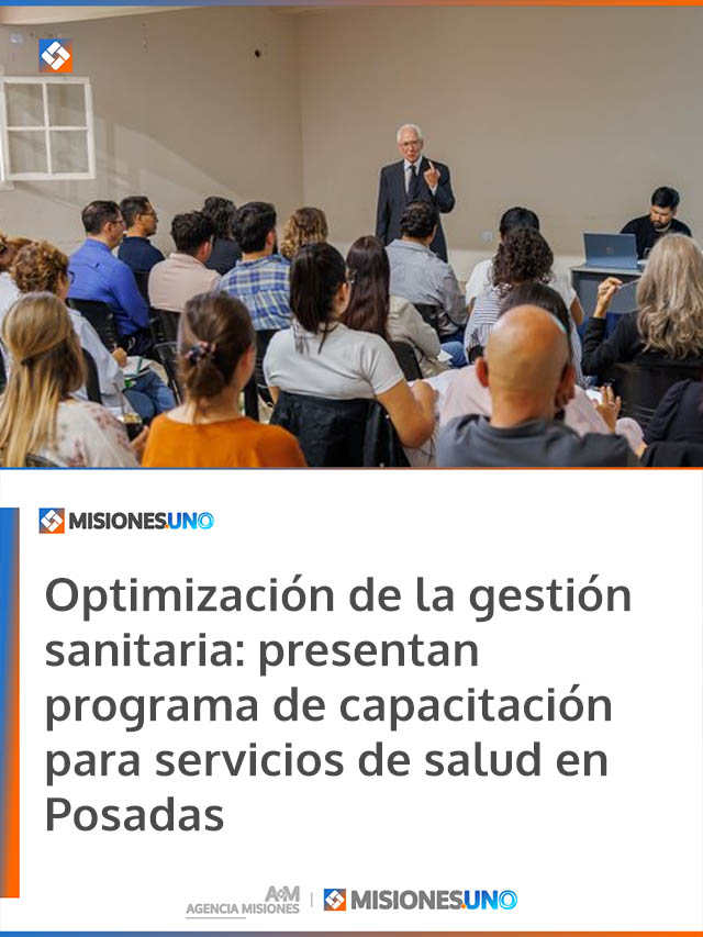 Optimización de la gestión sanitaria: presentan programa de capacitación para servicios de salud en Posadas