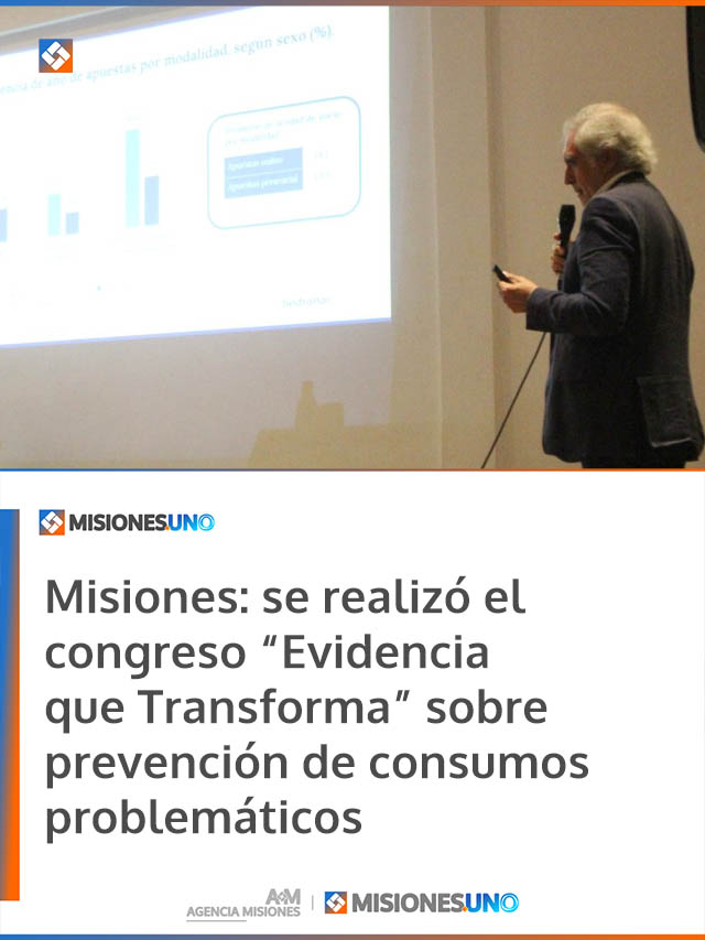 Misiones: se realizó el congreso “Evidencia que Transforma” sobre prevención de consumos problemáticos
