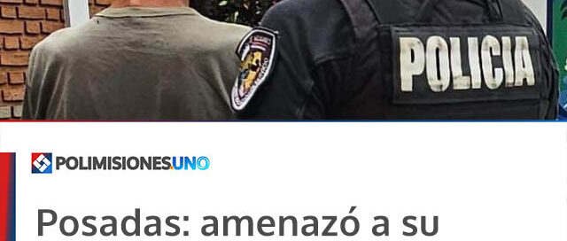 Posadas: amenazó a su hermana con un cuchillo y fue detenido por la Policía